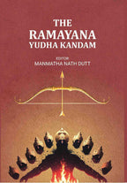 The Ramayana Yudha Kandam - Gyan Books