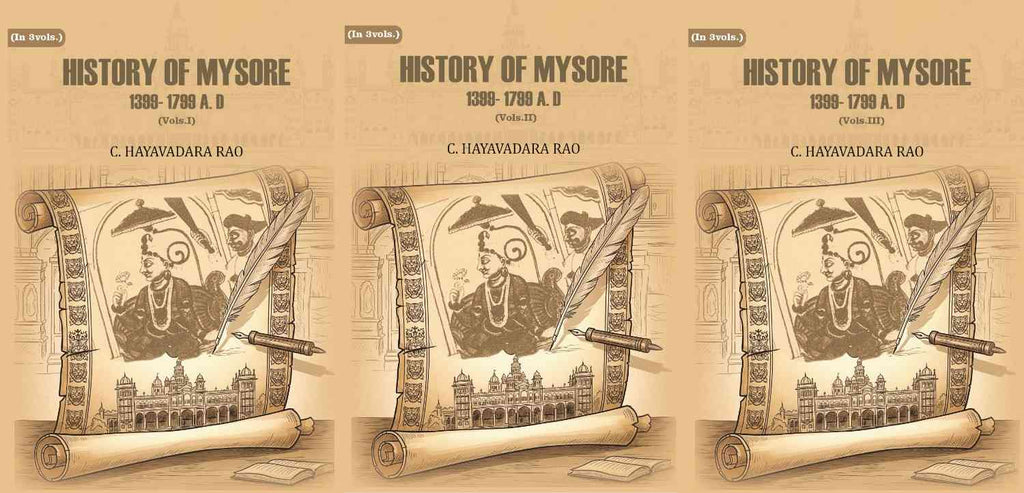 History of Mysore: 1399- 1799 A. D (3 Vols. Set) - Gyan Books