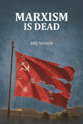 Marxism Is Dead - Gyan Books