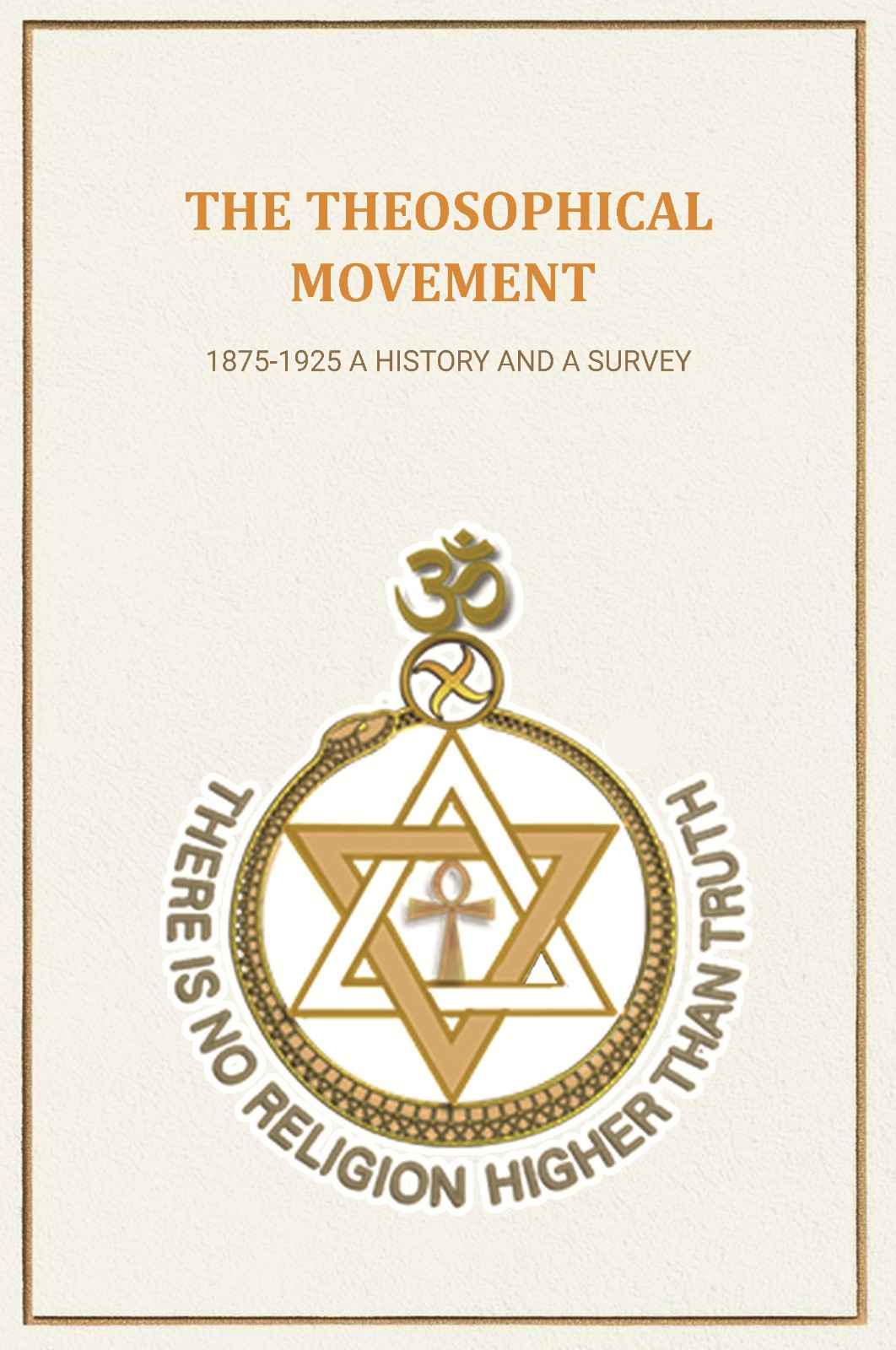 The Theosophical Movement: 1875-1925 A History and A Survey - Gyan Books | Grab2Buy