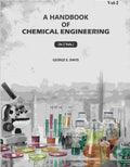 A Handbook of Chemical Engineering (2nd) - Gyan Books