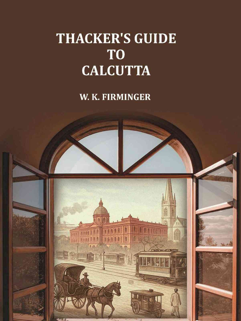 Thacker's guide to Calcutta - Gyan Books
