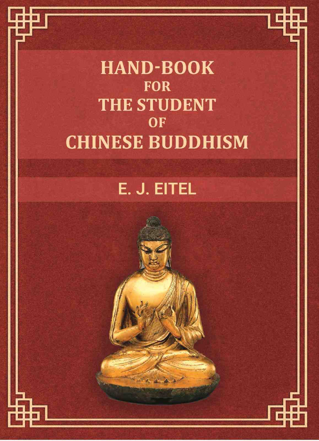 Hand-Book for the Student of Chinese Buddhism - Gyan Books