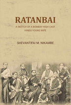 Ratanbai: a sketch of a Bombay high cast Hindu young wife - Gyan Books