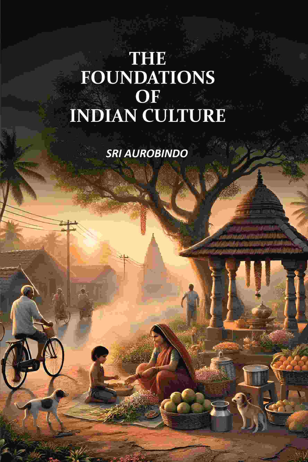 The Foundations of Indian Culture - Gyan Books