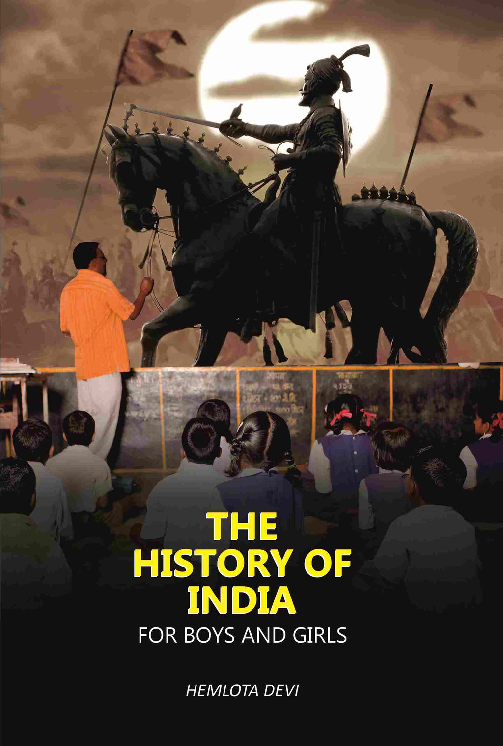 The History of India: For Boys And Girls - Gyan Books