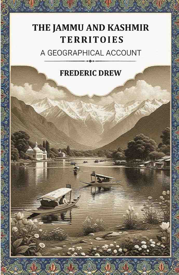 The Jammu and Kashmir territoies A Geographical Account - Gyan Books