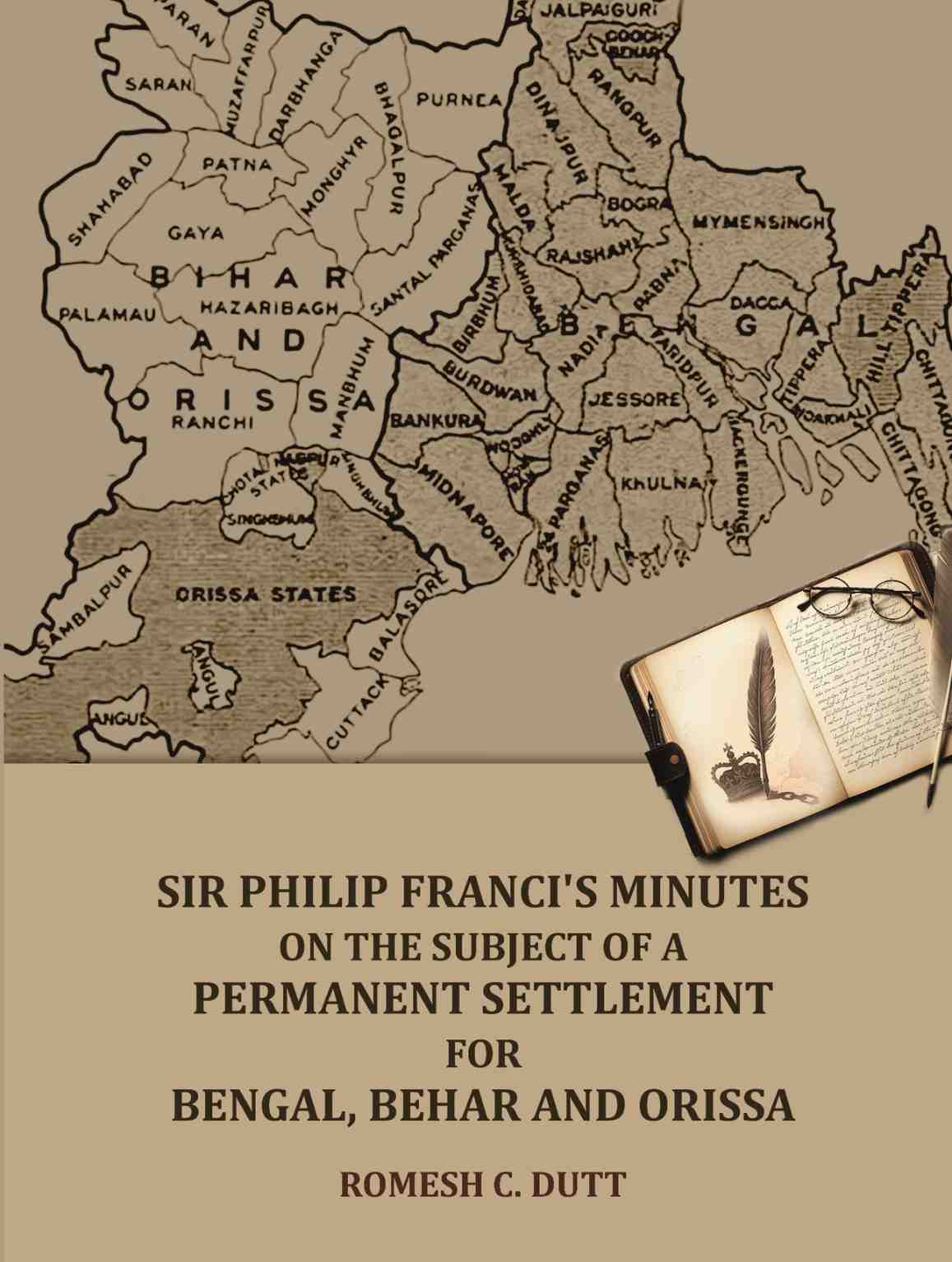 Sir Philip Franci's Minutes on the Subject of a Permanent Settlement for Bengal, Behar and Orissa - Gyan Books