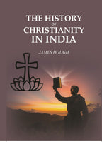 The History of Christianity In India - Gyan Books