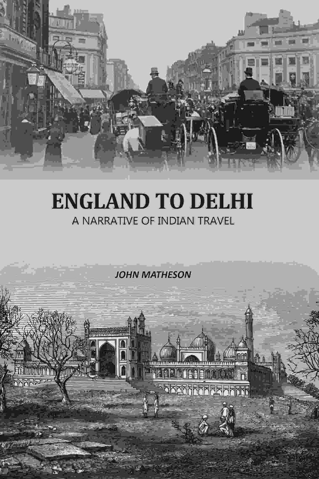 England To Delhi: A Narrative Of Indian Travel - Gyan Books | Grab2Buy