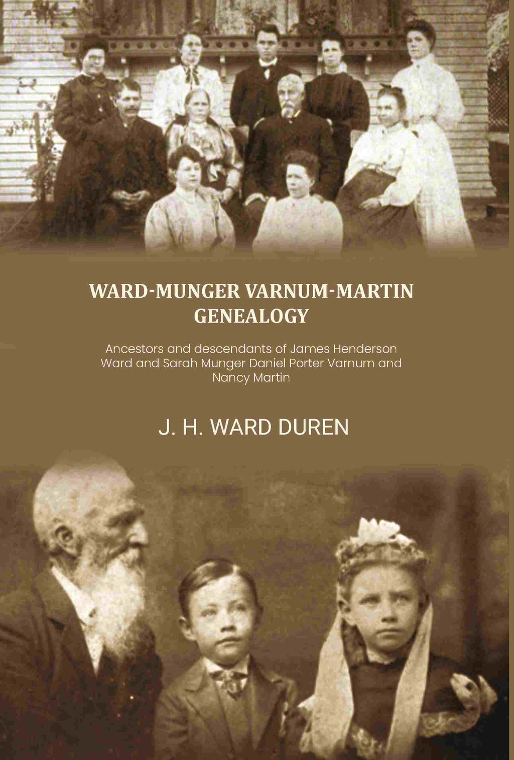 Ward-Munger Varnum-Martin genealogy: Ancestors and descendants of James Henderson Ward and Sarah Munger Daniel Porter Varnum and Nancy Martin - Gyan Books | Grab2Buy