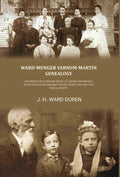 Ward-Munger Varnum-Martin genealogy: Ancestors and descendants of James Henderson Ward and Sarah Munger Daniel Porter Varnum and Nancy Martin - Gyan Books | Grab2Buy