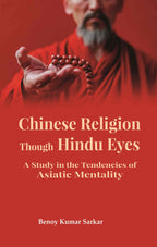 Chinese Religion Though Hindu Eyes: A Study in the Tendencies of Asiatic Mentality - Gyan Books | Grab2Buy