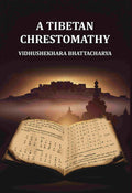 A Tibetan Chrestomathy - Gyan Books