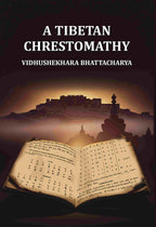 A Tibetan Chrestomathy - Gyan Books