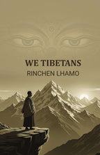 We Tibetans - Gyan Books