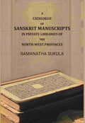 A Catalogue of Sanskrit Manuscripts: In Private Libraries of the North-West - Gyan Books | Grab2Buy
