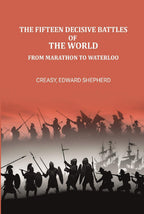 The fifteen decisive battles of the world from Marathon to Waterloo - Gyan Books | Grab2Buy