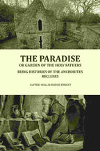 The Paradise or Garden of the Holy Fathers: Being Histories of the Anchorites, Recluses - Gyan Books