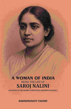 A Woman Of India: Being The Life Of Saroj Nalini (Founder Of The Women's Insititute Movement In India ) - Gyan Books