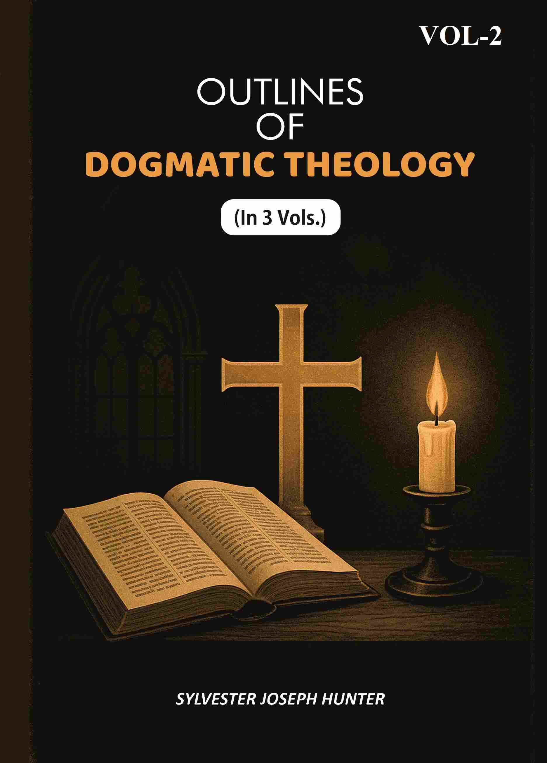 Outlines Of Dogmatic Theology (2nd) - Gyan Books