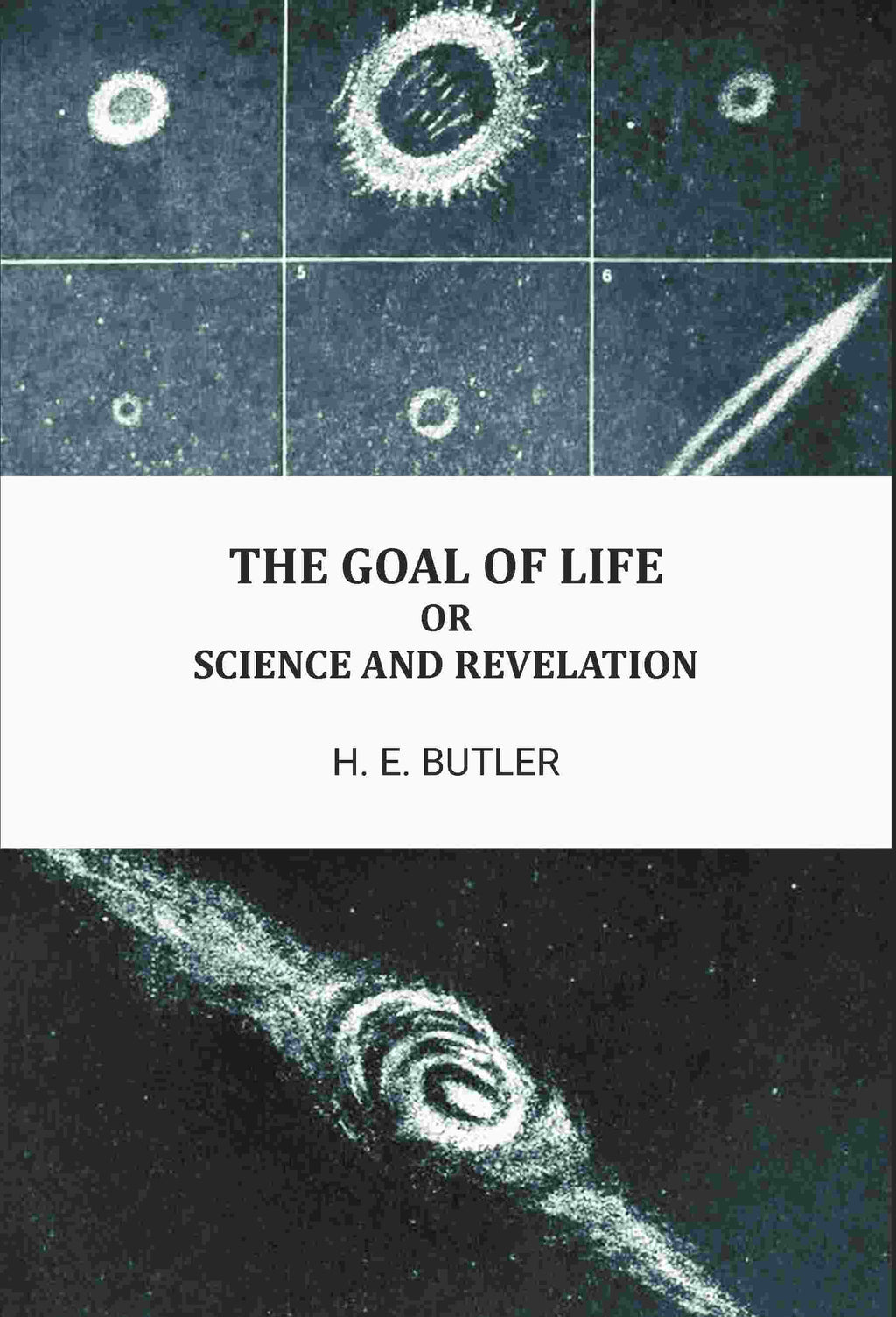 The goal of life, or, Science and revelation - Gyan Books
