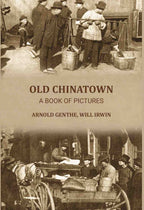 Old Chinatown: a book of pictures - Gyan Books