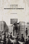 A History of the Study of Mathematics at Cambridge - Gyan Books | Grab2Buy