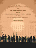 Reports bringing up the statistical history of the European Army in India and of the Native Army and jail population of Bengal to 1876: And the cholera history of 1875 and 1876 - Gyan Books | Grab2Buy