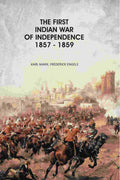 The First Indian War Of Independence 1857 - 1859 - Gyan Books