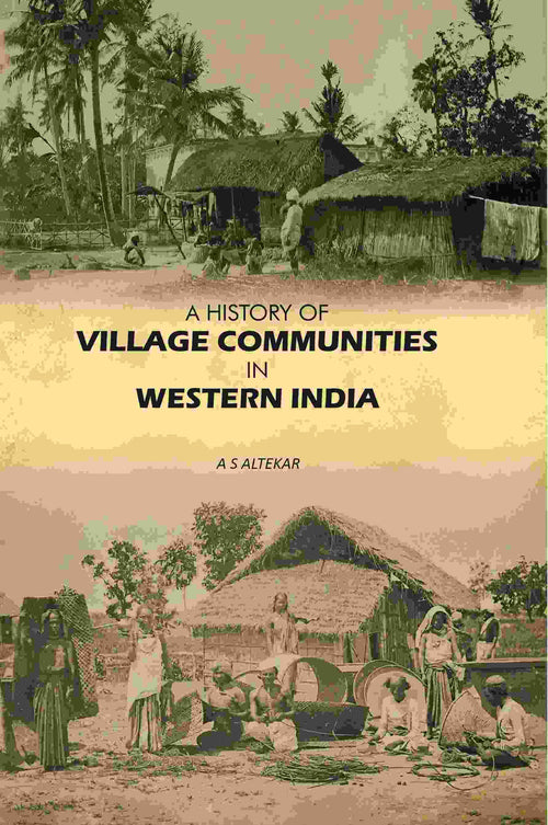 A History Of Village Communities In Western India - Gyan Books