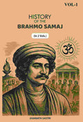 History Of The Brahmo Samaj (1st) - Gyan Books