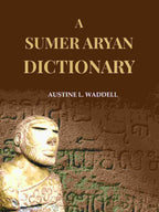 A Sumer Aryan Dictionary - Gyan Books