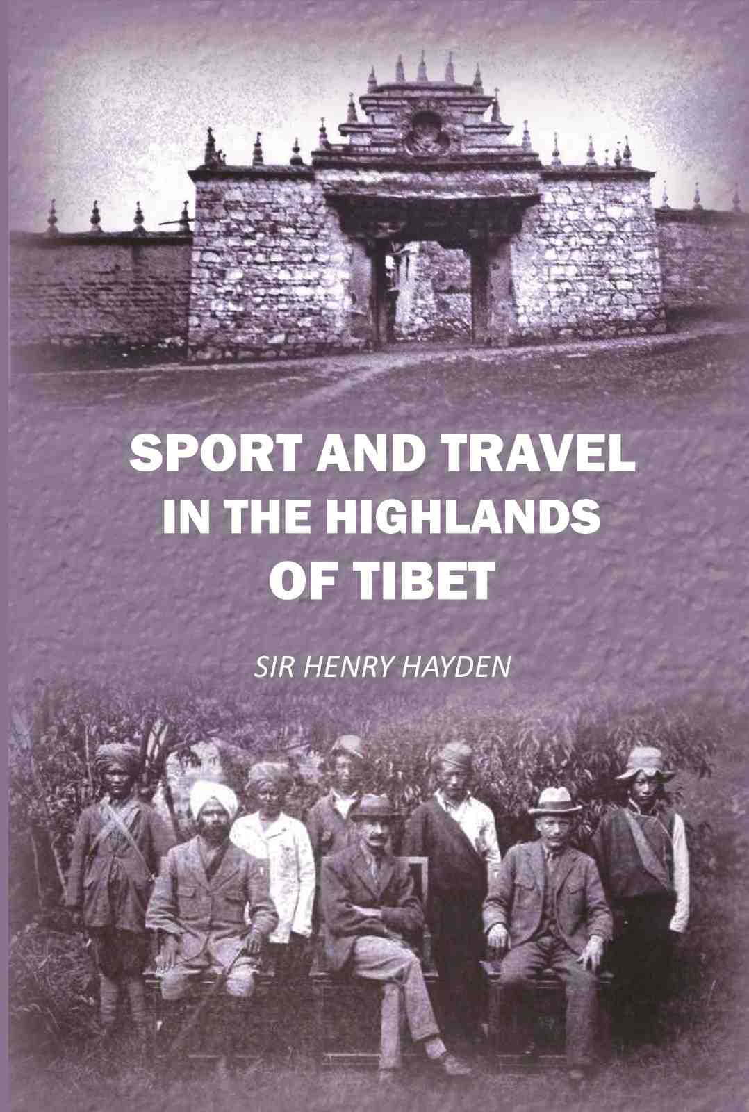 Sport and travel in the highlands of tibet - Gyan Books
