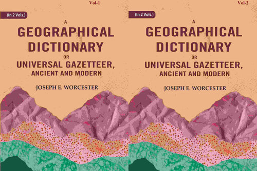A Geographical Dictionary or Universal Gazetteer, Ancient and Modern (2 Vols. Set) - Gyan Books