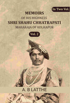 Memoirs of his highness Shri Shahu Chhatrapati Maharaja of Kolhapur (2nd) - Gyan Books | Grab2Buy