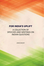 For India's uplift: A Collection Of Speeches And Writings On Indian Questions - Gyan Books