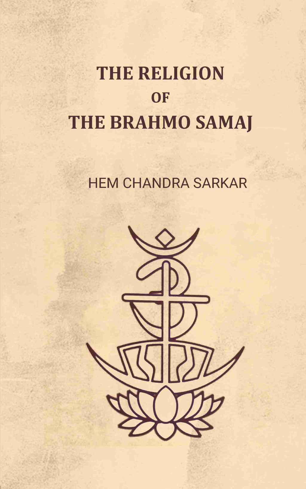 The religion of the Brahmo Samaj - Gyan Books