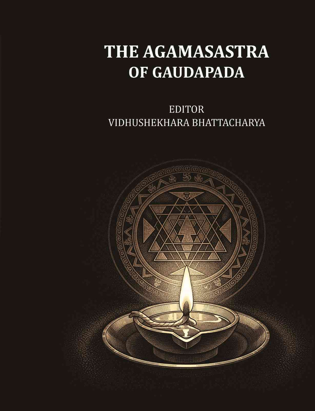 The Agamasastra of Gaudapada - Gyan Books | Grab2Buy