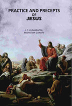 Practice And Precepts Of Jesus - Gyan Books