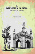 A Welshman in India: A Record of the Life - Gyan Books