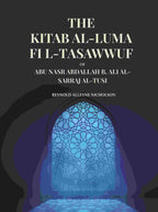 The Kitab Al-Luma Fi L-Tasawwuf: Of Abu Nasr Abdallah B. Ali Al-Sarraj Al-Tusi - Gyan Books