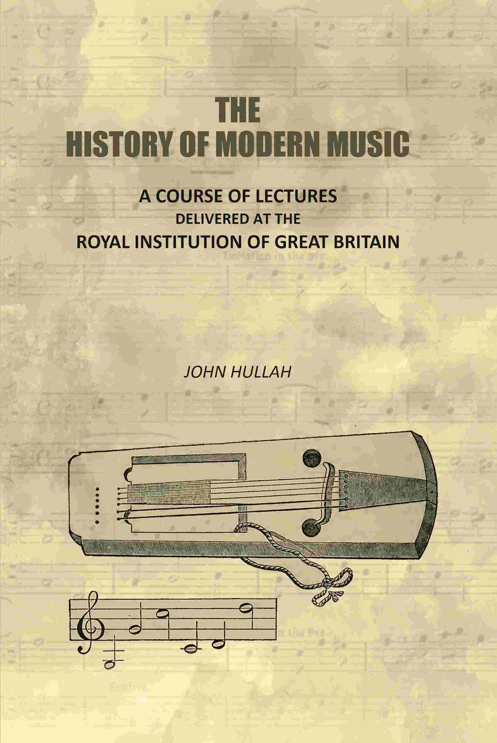 The History of Modern Music: A Course of Lectures Delivered At the Royal Institution of Great Britain - Gyan Books