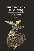The Tarjumān al-Ashwāq: A Collection of Mystical Odes by Muḥyī'ddīn Ibn al-ʿArabī; Edited from Three Manuscripts with a Literal Translation of the Text and an Abridged Version of the Author's Commentary (20th) - Gyan Books