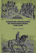 European Adventures Of Northern India, 1785-1894 - Gyan Books