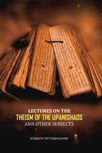 Lectures On The Theism Of The Upanishads: And Other Subjects - Gyan Books