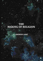 The Making Of Religion - Gyan Books