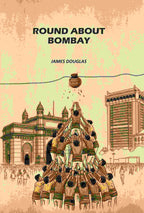 Round About Bombay - Gyan Books