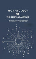 Morphology of the Tibetan Language - Gyan Books