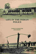 Life In The Indian Police - Gyan Books